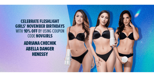 2022's November Fleshlight Girl Birthday Promotions - Fleshlight