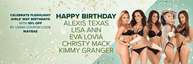 May Birthdays: Get 10% Off These Fleshlight Girls! - Fleshlight